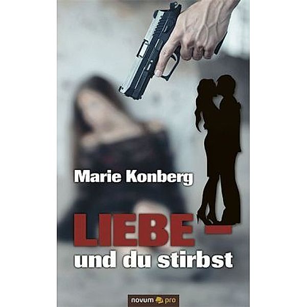 Novum Pro / Liebe - und du stirbst, Marie Kronberg