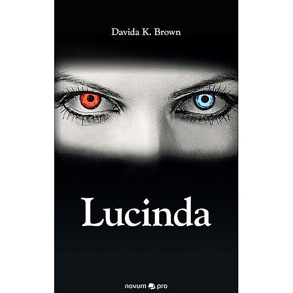 Novum Pro / Lucinda, Davida K. Brown
