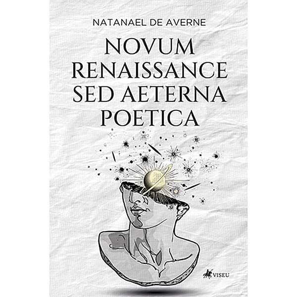 Novum Renaissansce Sed Aeterna Poetica, Natanael de Averne