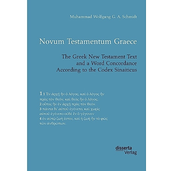 Novum Testamentum Graece / The Greek New Testament, w. Concordance, Muhammad Wolfgang G. A. Schmidt