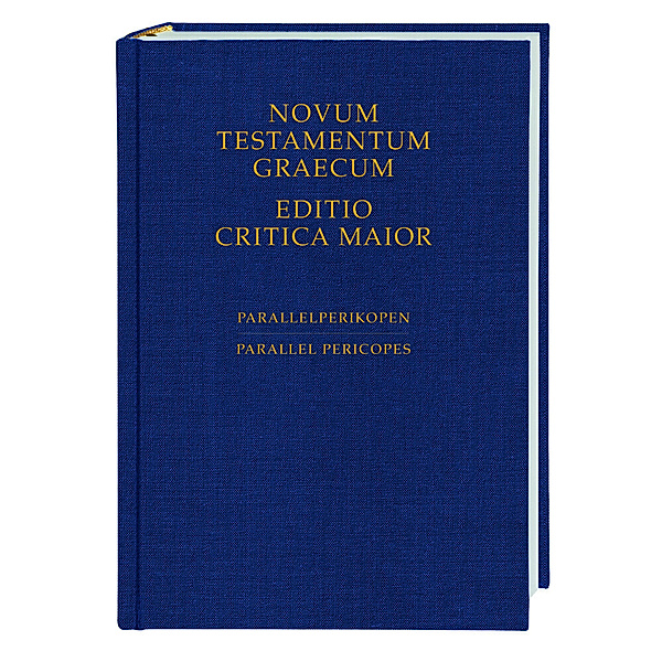 Novum Testamentum Graecum. Editio Critica Maior / Novum Testamentum Graecum - Editio Critica Maior, Parallelperikopen
