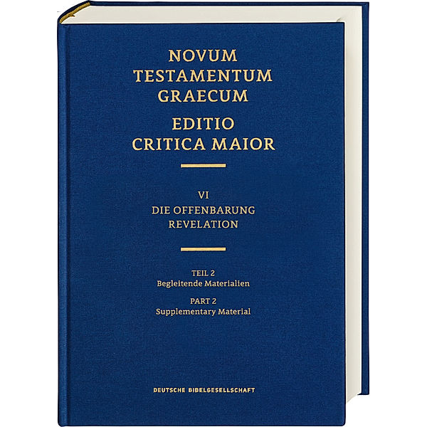 Novum Testamentum Graecum - Editio Critica Maior / VI/2 / ECM VI/2. Offenbarung. Begleitende Materialien