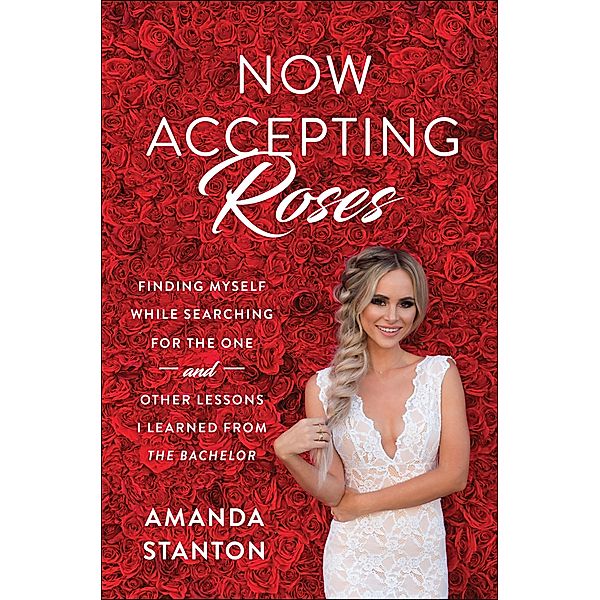 Now Accepting Roses, Amanda Stanton