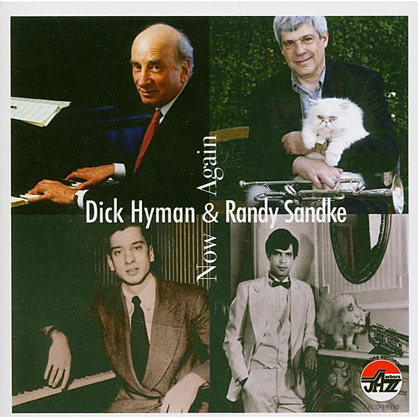 Now And Again, Dick Hyman & Sandke Randy