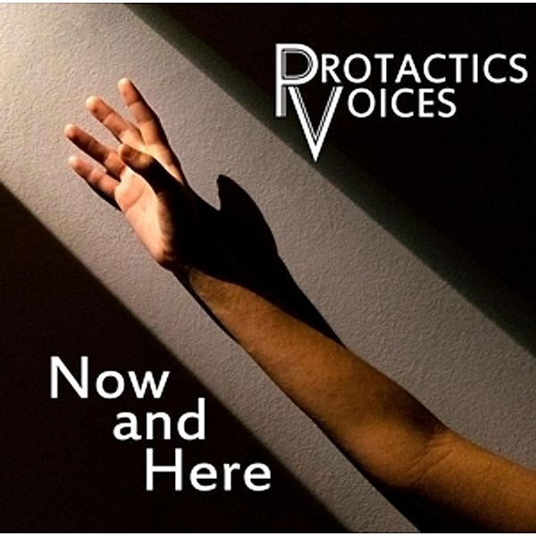 Now And Here, Protactics Voices