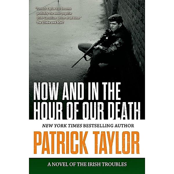 Now and in the Hour of Our Death / Stories of the Irish Troubles Bd.2, Patrick Taylor