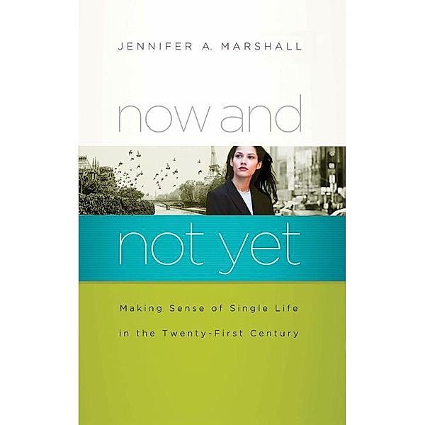 Now and Not Yet, Jennifer Marshall