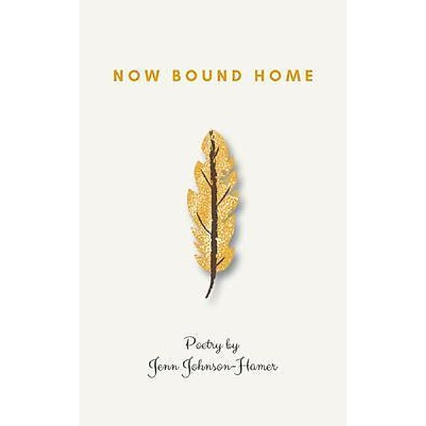 Now Bound Home, Jenn Johnson-Hamer
