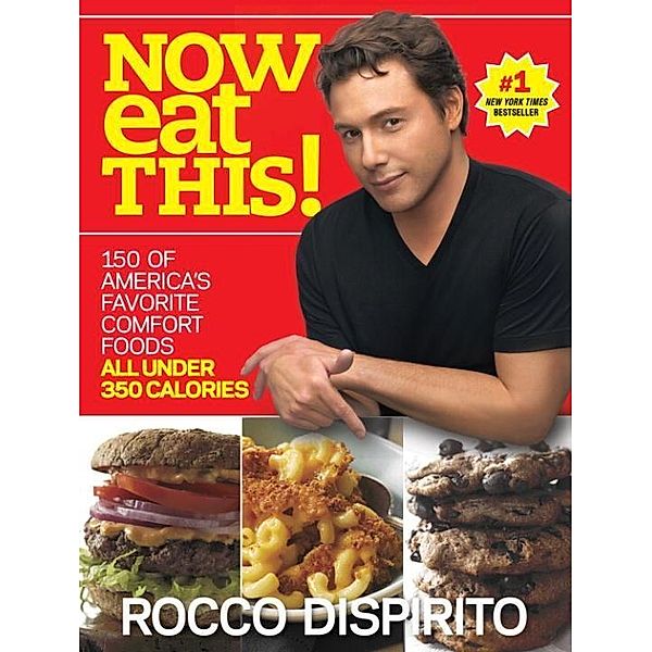 Now Eat This!, Rocco Dispirito