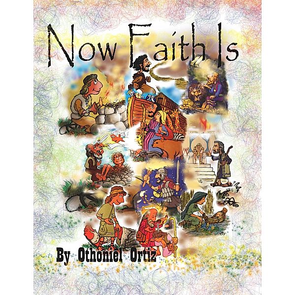 Now Faith Is, Othoniel Ortiz