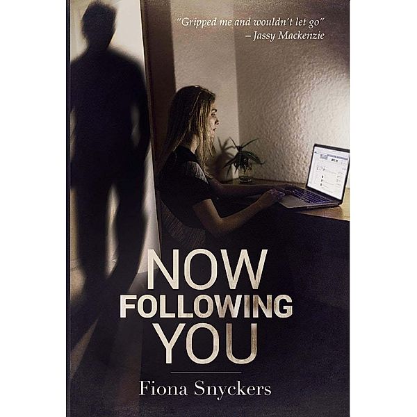 Now Following You, Fiona Snyckers