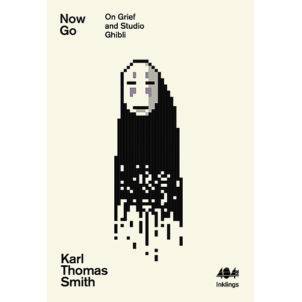 Now Go / Inklings Bd.13, Karl Thomas Smith