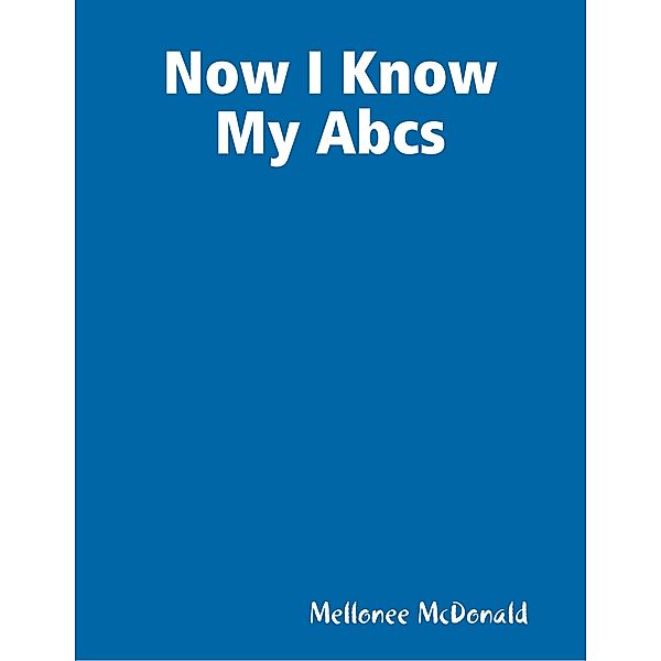 Now I Know My Abcs, Mellonee McDonald