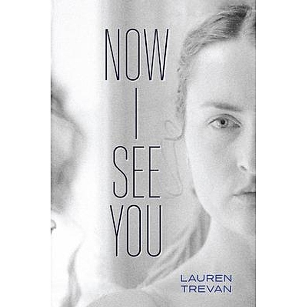 Now I See You, Lauren Trevan