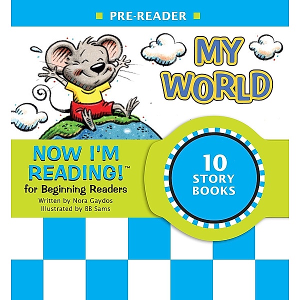 Now I'm Reading! Pre-Reader: My World / NIR! Leveled Readers, Nora Gaydos