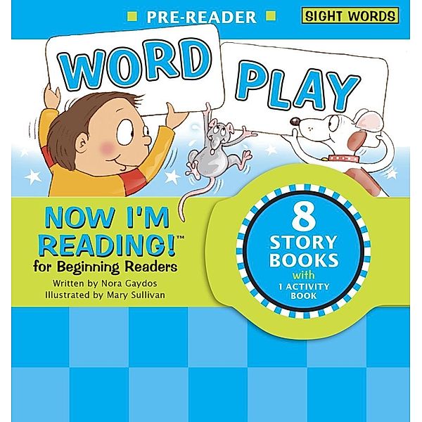 Now I'm Reading! Pre-Reader: Word Play / NIR! Leveled Readers, Nora Gaydos