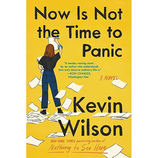 Now Is Not the Time to Panic, Kevin Wilson