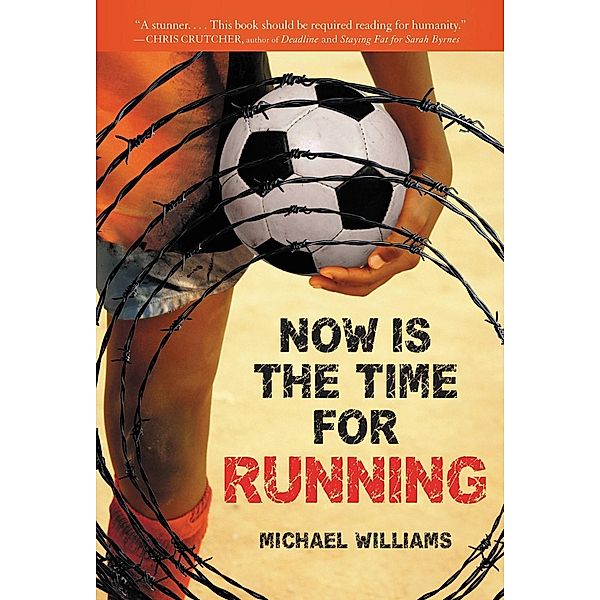 Now Is the Time for Running, Michael Williams