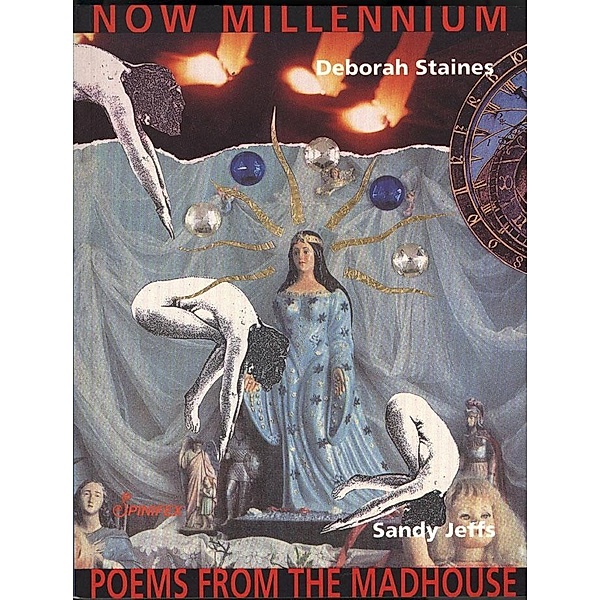 Now Millenium / Poems from the Madhouse