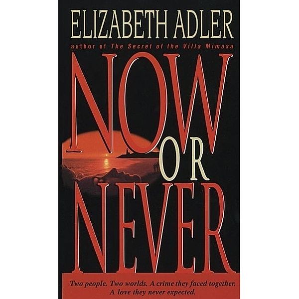Now or Never, Elizabeth Adler