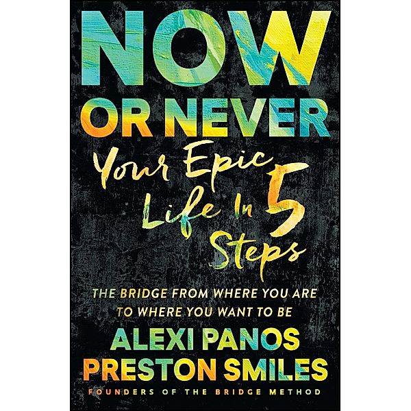 Now or Never, Alexi Panos, Preston Smiles