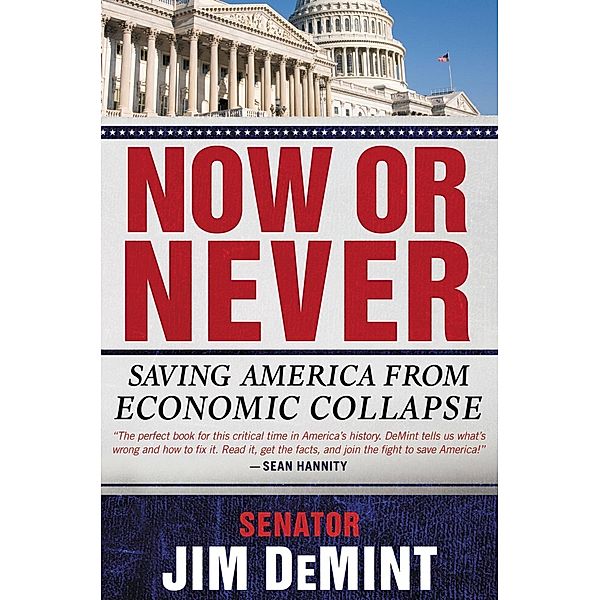 Now or Never, Senator Jim DeMint