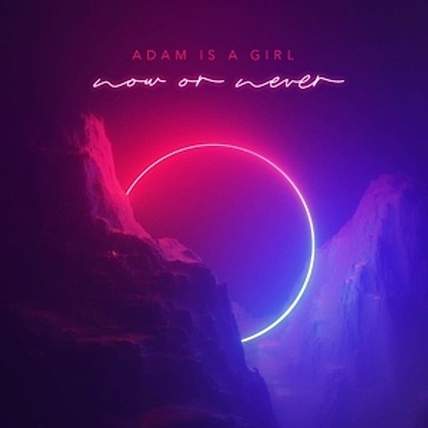 Now Or Never (Vinyl), Adam Is A Girl