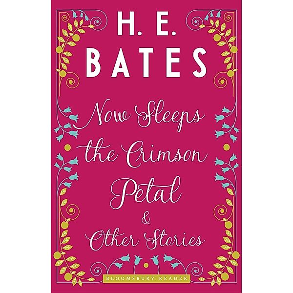Now Sleeps the Crimson Petal and Other Stories, H. E. Bates