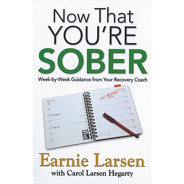 Now That You're Sober, Earnie Larsen, Carol Larsen Hegarty