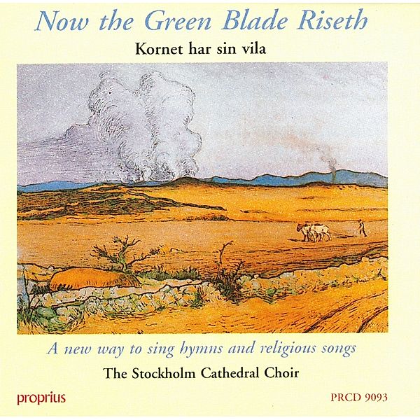 Now The Green Blade Riseth, Stockholm Cathedral Choir, Sjökvist, Eby