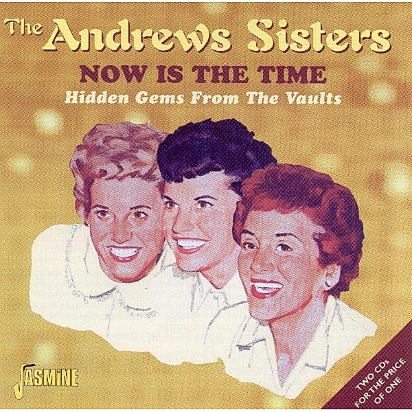 Now This Is The Time-Hidd, Andrews Sisters