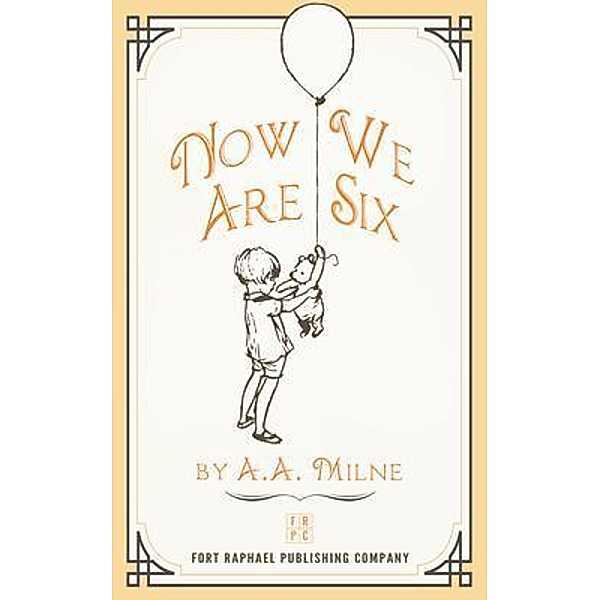 Now We Are Six - Unabridged / Winnie-the-Pooh Bd.3, A. A. Milne