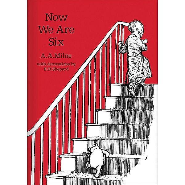 Now We Are Six / Winnie-the-Pooh - Classic Editions, A. A. Milne