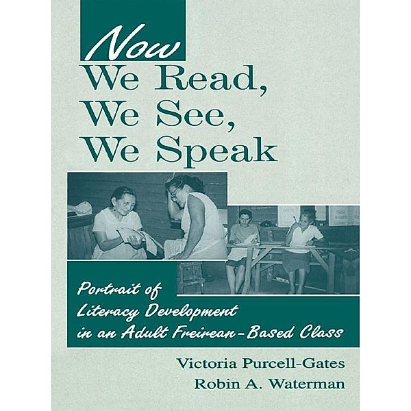 Now We Read, We See, We Speak, Victoria Purcell-Gates, Robin A. Waterman