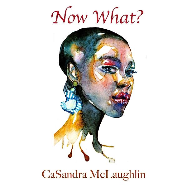 Now What?, CaSandra McLaughlin