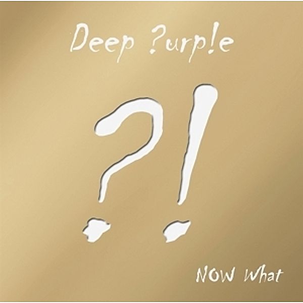 Now What?! (Gold Edition), Deep Purple