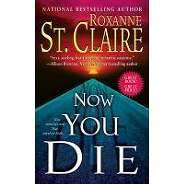 Now You Die, Roxanne St. Claire