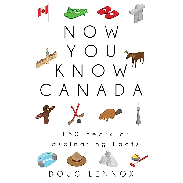 Now You Know Canada / Now You Know Bd.21, Doug Lennox
