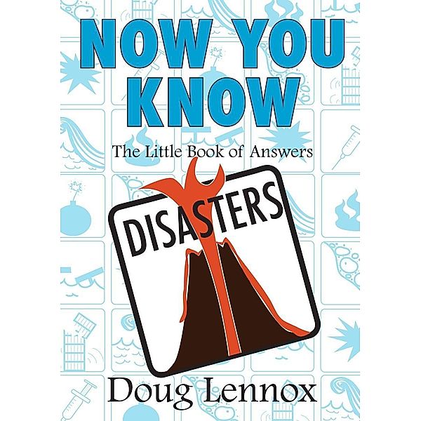 Now You Know Disasters / Now You Know Bd.9, Doug Lennox