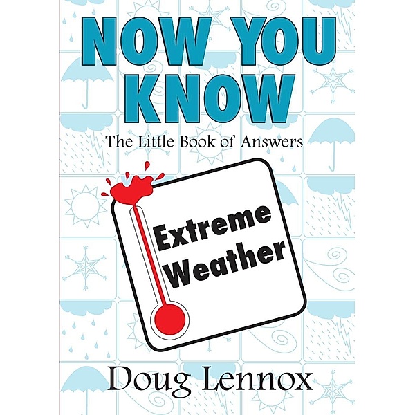 Now You Know Extreme Weather / Now You Know Bd.8, Doug Lennox