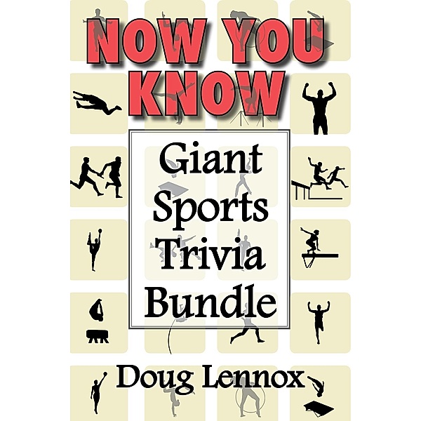 Now You Know - Giant Sports Trivia Bundle / Now You Know, Doug Lennox