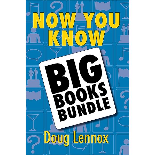 Now You Know - The Big Books Bundle / Now You Know, Doug Lennox