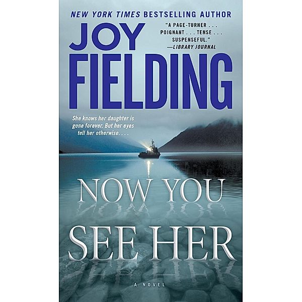 Now You See Her, Joy Fielding