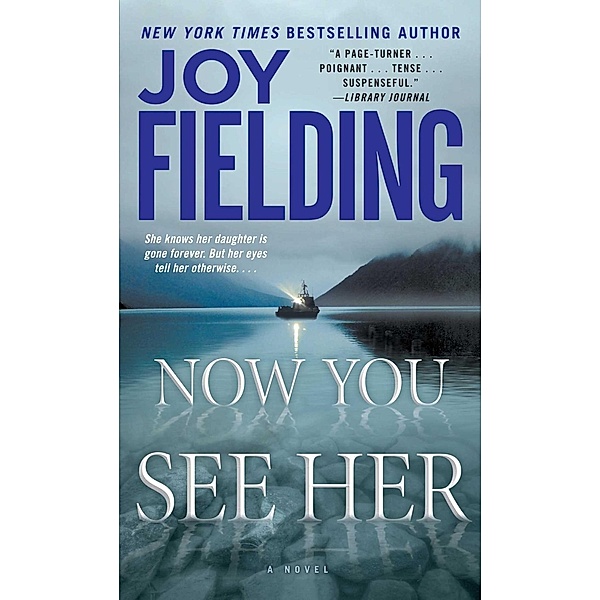 Now You See Her, Joy Fielding