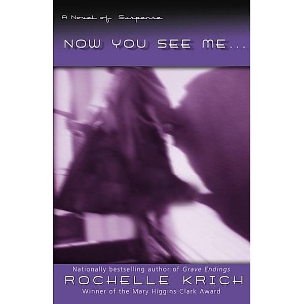 Now You See Me... / Molly Blume Bd.4, ROCHELLE KRICH