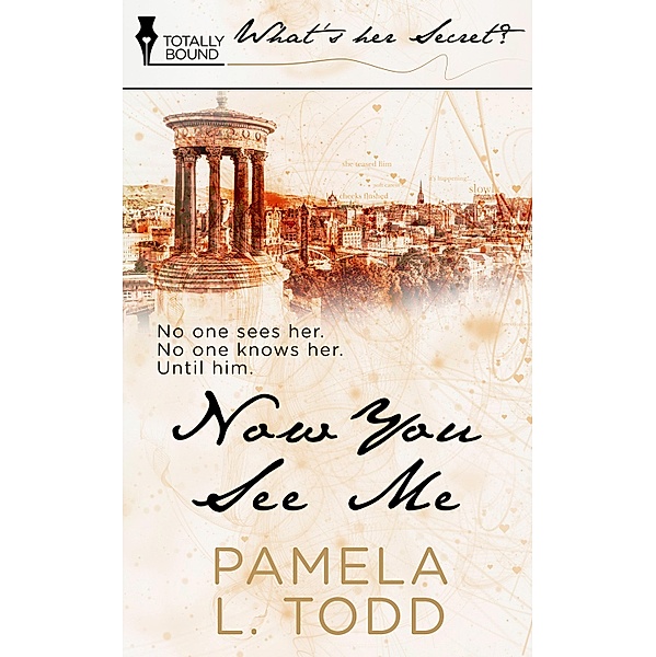 Now You See Me / Totally Bound Publishing, Pamela L. Todd