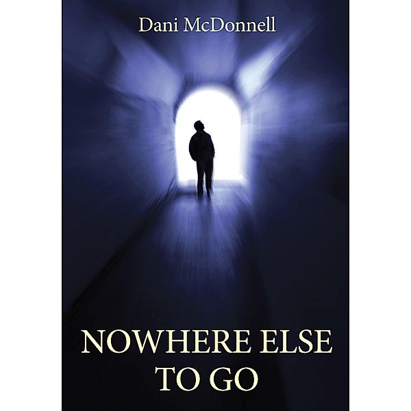 Nowhere Else to Go, Dani McDonnell