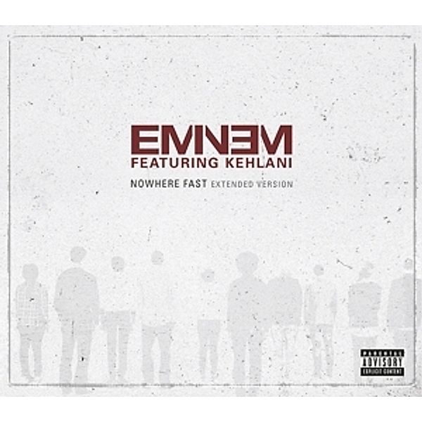 Nowhere Fast Feat. Kehlani (2-Track Single), Eminem