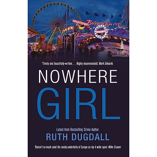 Nowhere Girl / Legend Press, Ruth Dugdall