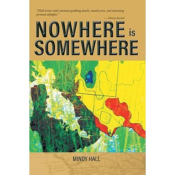 Nowhere is Somewhere, Mindy Hall